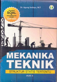 MEKANIKA TEKNIK : struktur statis tertentu JILID 3