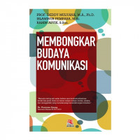 Membongkar budaya komunikasi