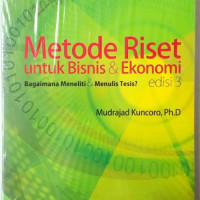 Metode riset untuk bisnis dan ekonomi : bagaimana meneliti dan menulis tesis ?