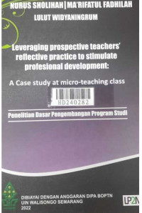 Leveraging prospective teachers' reflective practice to stimulate professional development ; a case study at micro-teaching class