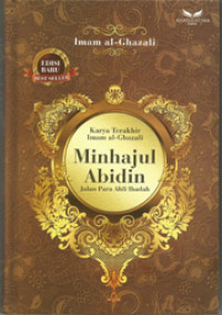 Minhajul abidin : jalan para ahli ibadah