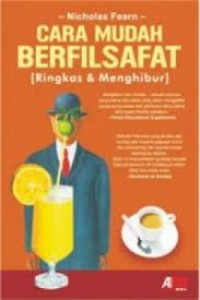 Cara mudah berfilsafat: ringkas dan menghibur