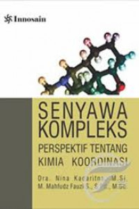 Senyawa kompleks : perspektif tentang kimia koordinasi