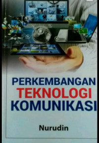 Perkembangan teknologi komunikasi