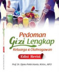 Pedoman gizi lengkap: keluarga dan olahragawan