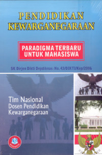 Pendidikan kewarganegaraan : paradigma terbaru untuk mahasiswa