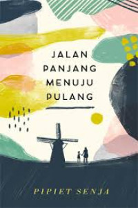 Jalan panjang menuju pulang