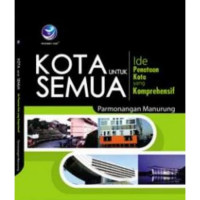 Kota untuk semua: ide penataan kota yang komprehensif