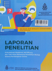 Prokrastinasi akademik, self efficacy, dan task value mahasiswa pendidikan biologi selama pembelajaran online