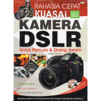 Rahasia cepat kuasai kamera DSLR