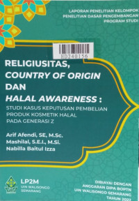 Religiusitas, country of origin dan halal awareness : studi kasus keputusan pembelian produk kosmetik halal pada generasi-Z