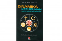 Dinamika kerukunan antarumat beragama : konflik, rekonsiliasi dan harmoni