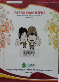 Rifka dan Rifki : kumpulan cerita nilai-nilai pendidikan antikorupsi