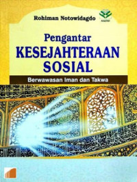 Pengantar kesejahteraan sosial berwawasan iman dan takwa