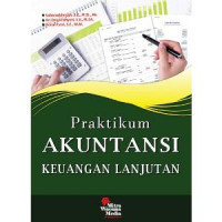 Praktikum akuntansi keuangan lanjutan