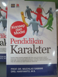 Pendidikan karakter: konsep dan model