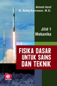 Fisika dasar untuk sains dan teknik : jilid 1 mekanika