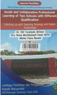 Social and collaborative professional learning of two schools with different qualification : catching up with teaching strategy and digital technology