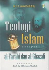 Teologi islam perspektif al-Farabi dan al-Ghazali
