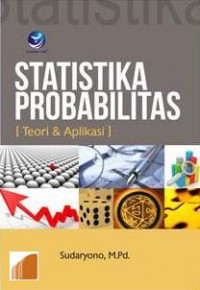 Statistika probabilitas : teori dan aplikasi