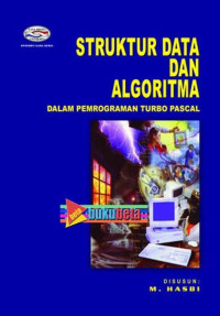 Struktur data dan algoritma dalam pemrograman turbo pascal