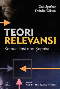 Teori relevansi : komunikasi dan kognisi