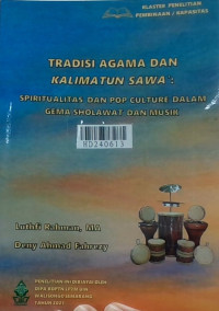 Tradisi agama dan kalimatun sawa' : spiritualitas dan pop culture dalam gema sholawat dan musik