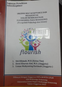 Urgensi self acceptance dan religiusitas dalam meingkatkan flourishing mahasiswa : perpektif psikologi dan Islam