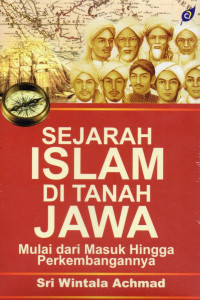 Sejarah Islam di tanah Jawa: Mulai dari masuk hingga perkembangannya