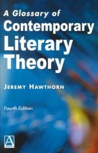 A Glosary of contemporary literary theory