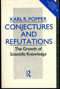 Image of Conjectures and refutation : the growth of scientific knowledge