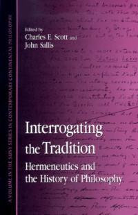 Image of Interrogating the tradition : hermeneutics and the history of philosophy