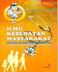 Image of Ilmu kesehatan masyarakat untuk kebidanan holistik (integrasi community oriented ke family oriented)
