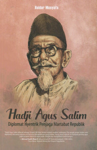 Image of Hadji Agus Salim : diplomat nyentrik penjaga martabat Republik