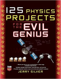 Image of 125 Physics projects for the evil genius
