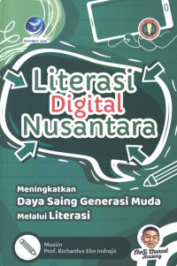 Literasi digital nusantara : meningkatkan daya saing generasi muda melalui literasi