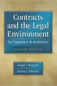 Contracts and the legal environment : for engineers & architects
