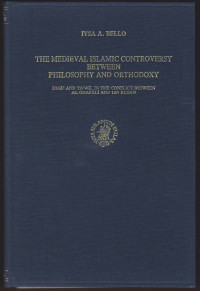 Medival Islamic controversy between philoshopy and orthodoxy