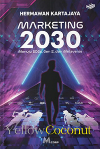 Image of Marketing 2030 : menuju SDGs, Gen-Z, dan metaverse