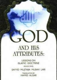 God and this attributes : lesson on islamic doctrine
