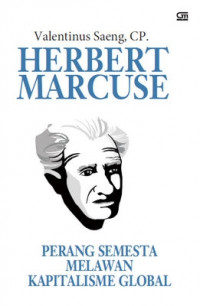 Herbert Marcuse : perang semesta melawan kapitalisme global