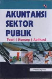 Akuntansi sektor publik: teori, konsep dan aplikasi