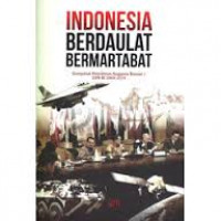 Indonesia berdaulat bermartabat kompilasi pemikiran anggota komisi 1 DPR RI 2009-2014