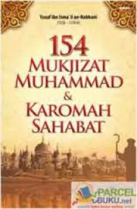 Seratus lima puluh empat mukjizat Muhammad dan karomah sahabat