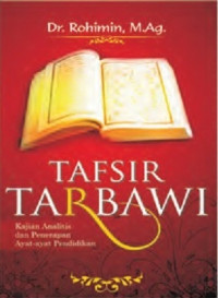 Tafsir tarbawi : kajian analisis dan penerapan ayat-ayat pendidikan