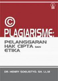 Image of Plagiarisme : pelanggaran hak cipta dan etika
