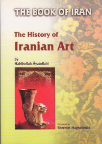 The book of Iran : the history of Iranian art