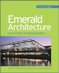 Emerald architecture: case studies in green building