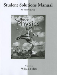 Student solutions manual to accompany college physics : with an integrated approach to forces and kinematics