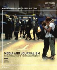 Media and journalism : new approaches to theory and practice